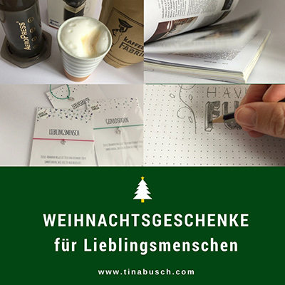 Schöne Weihnachtsgeschenke für Lieblingsmenschen – www.tinabusch.com