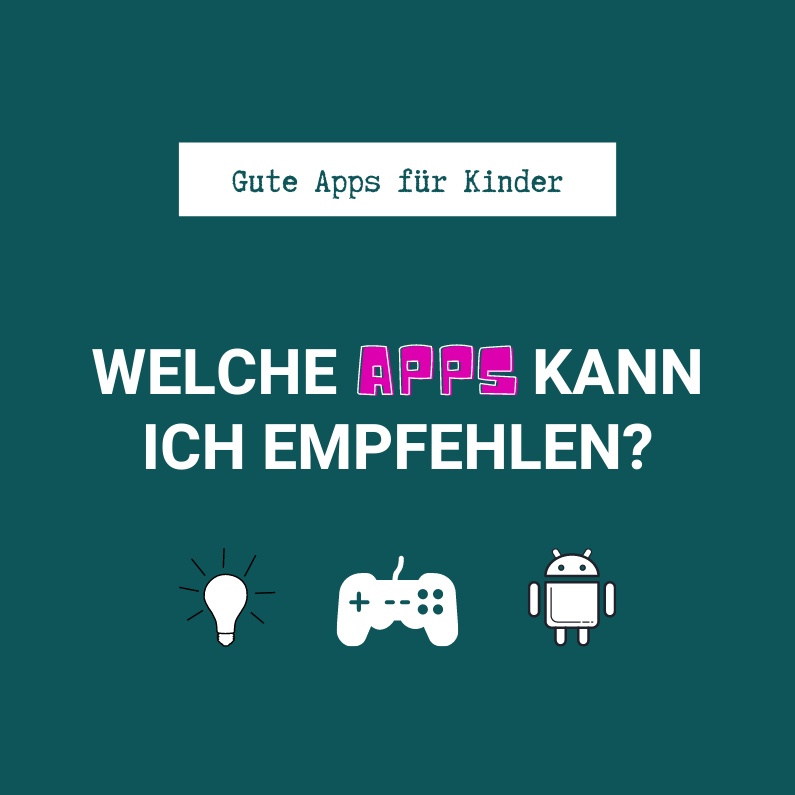 Gute Apps für Kinder – Meine Empfehlungen